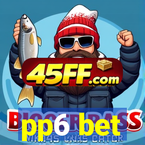 pp6 bet